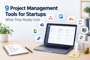9 Project Management Tools for Startups What They Really Cost